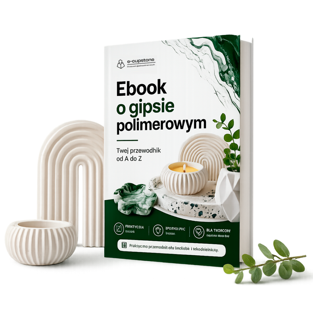 Ebook o gipsie polimerowym E-cupstone – praktyczny przewodnik od A do Z